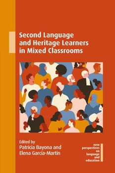 Paperback Second Language and Heritage Learners in Mixed Classrooms Book