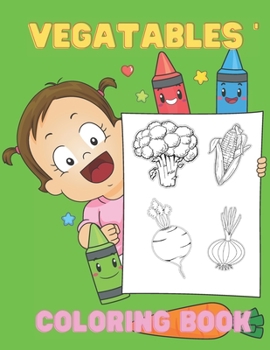 Paperback Vegetable Coloring Book: Vegetables & Fruit For Toddler & Baby Book