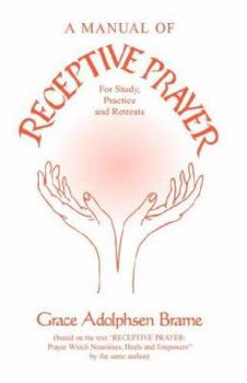 Paperback A Manual of Receptive Prayer: for Study, Practice and Retreats Book