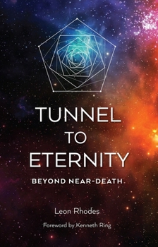 Paperback Tunnel to Eternity: Beyond Near-Death Book