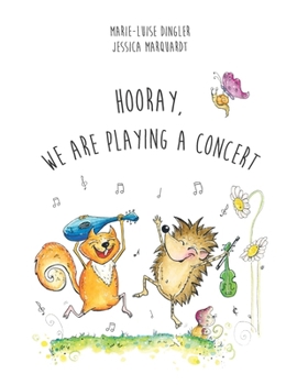 Paperback Hooray, we are playing a concert Book