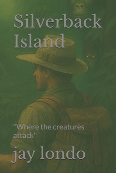 Paperback Silverback Island: "Where the creatures attack" Book