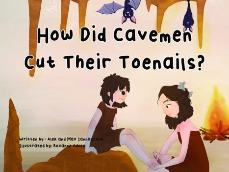 Paperback How Did Cavemen Cut Their Toenails? Book