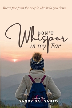 Paperback Don't Whisper in My Ear Book