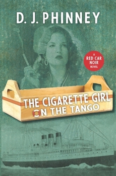 Paperback The Cigarette Girl on the Tango Book