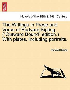 Paperback The Writings in Prose and Verse of Rudyard Kipling. (Outward Bound Edition.) with Plates, Including Portraits. Volume X Book