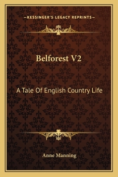 Paperback Belforest V2: A Tale Of English Country Life Book