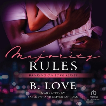 Majority Rules (Banking on Love) - Book #3 of the Banking on Love