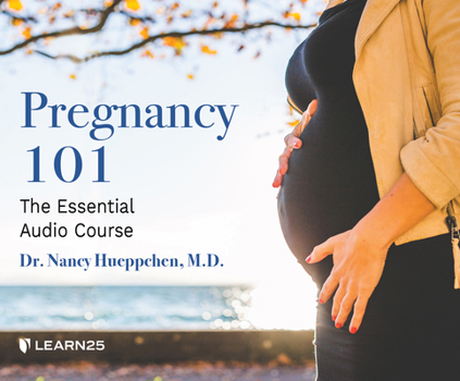 Audio CD Pregnancy 101: The Essential Audio Course Book