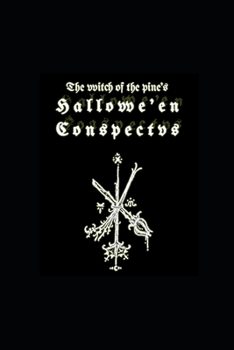 Paperback The Witch of the Pine's Hallowe'en Conspectus Book