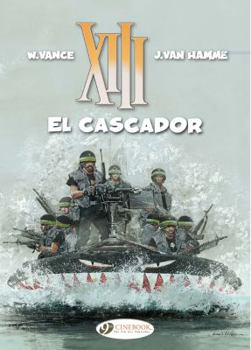 XIII, tome 10 : El Cascador - Book #10 of the XIII