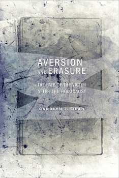 Paperback Aversion and Erasure: The Fate of the Victim After the Holocaust Book