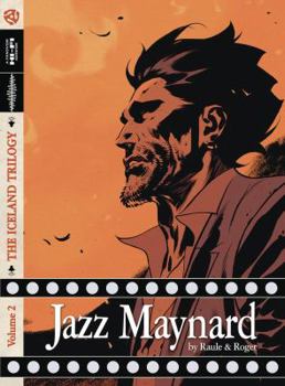 Jazz Maynard Vol. 2: The Iceland Trilogy - Book  of the Jazz Maynard