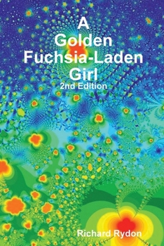 Paperback A Golden Fuchsia-Laden Girl Book