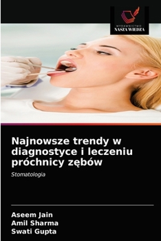 Paperback Najnowsze trendy w diagnostyce i leczeniu próchnicy z&#281;bów [Polish] Book