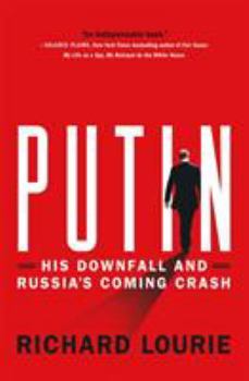 Hardcover Putin: His Downfall and Russia's Coming Crash Book