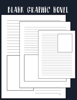 Paperback Blank Graphic Novel: Lined Pages with Panels for Drawing or Doodling, 100 Formatted Pages for Comic Book & Graphic Novels Book