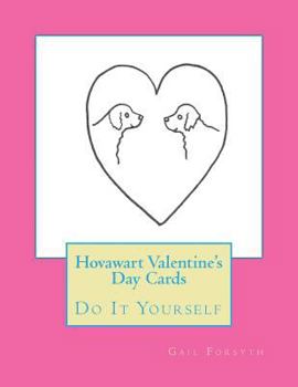 Paperback Hovawart Valentine's Day Cards: Do It Yourself Book