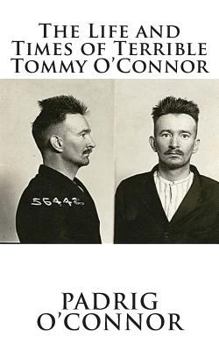 Paperback The Life and Times of Terrible Tommy O'Connor Book