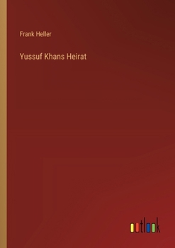 Paperback Yussuf Khans Heirat [German] Book