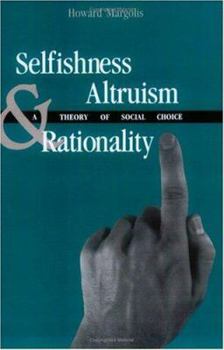 Paperback Selfishness, Altruism, and Rationality Book