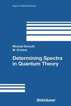 Hardcover Determining Spectra in Quantum Theory Book