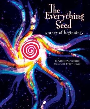 Hardcover The Everything Seed: A Story of Beginnings Book