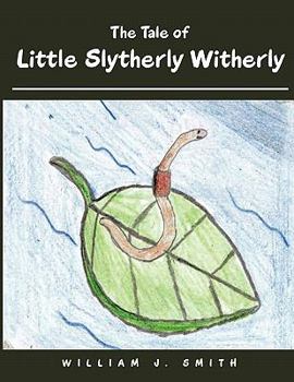 The Tale of Little Slytherly Witherly
