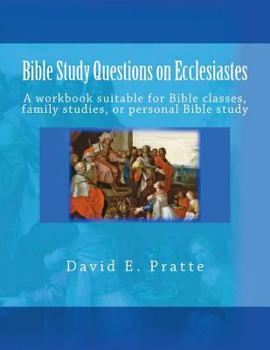 Paperback Bible Study Questions on Ecclesiastes: A workbook suitable for Bible classes, family studies, or personal Bible study Book