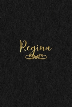 Paperback Regina: Personalized Journal to Write In - Black Gold Custom Name Line Notebook Book
