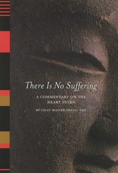 Paperback There is No Suffering: A Commentary on the Heart Sutra Book