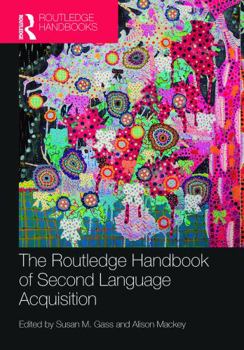 Paperback The Routledge Handbook of Second Language Acquisition Book