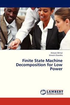 Paperback Finite State Machine Decomposition for Low Power Book
