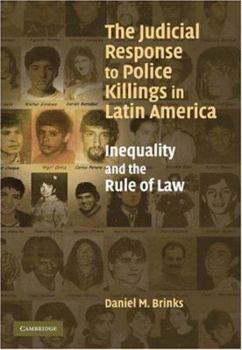 Hardcover The Judicial Response to Police Killings in Latin America: Inequality and the Rule of Law Book