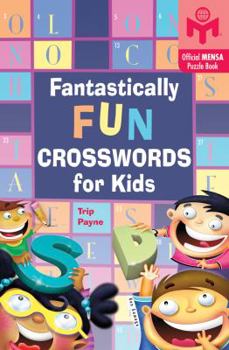 Paperback Fantastically Fun Crosswords for Kids Book