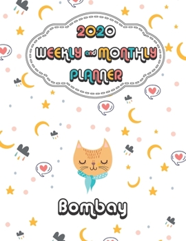 2020 Bombay Cat Planner : Weekly & Monthly with Password list, Journal calendar for Bombay Cat owner: 2020 Planner /Journal Gift,133 pages, 8.5x11, Soft cover, Mate Finish