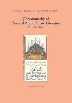 Paperback Chrestomathy of Classical Arabic Prose Literature [Arabic] Book