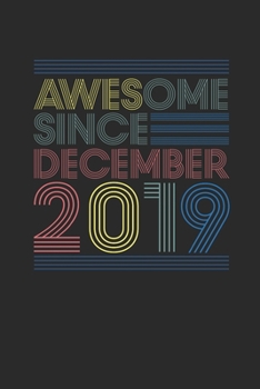 Awesome Since December 2019: Dotted Bullet Grid Notebook – Journal for Birthday Gift Idea