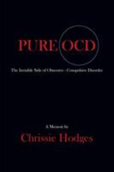 Paperback Pure Ocd: The Invisible Side of Obsessive-Compulsive Disorder Book