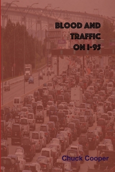 Paperback Blood and Traffic on I-95 Book