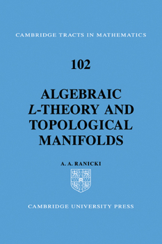 Algebraic L-theory and Topological Manifolds (Cambridge Tracts in Mathematics)
