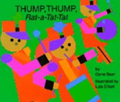 Hardcover Thump, Thump, Rat-A-Tat-Tat Book