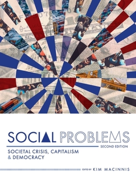 Hardcover Social Problems: Societal Crisis, Capitalism, and Democracy Book