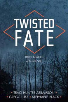 Paperback Twisted Fate: Three Stories of Suspense Book