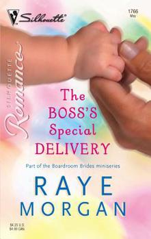 The Boss's Special Delivery - Book #3 of the Boardroom Brides
