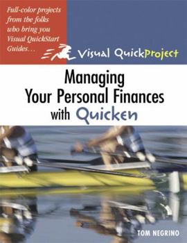 Paperback Managing Your Personal Finances with Quicken: Visual Quickproject Guide Book