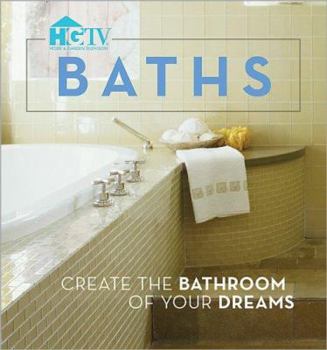 Paperback HGTV Baths: Create the Bathroom of Your Dreams Book