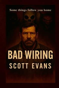 Paperback Bad Wiring: Some things follow you home Book