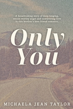Only You: A Love in the Rockies Special Edition