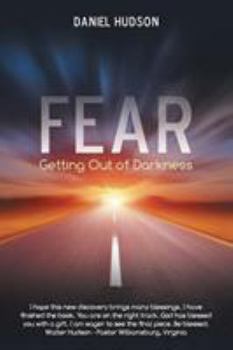 Paperback Fear: Getting Out of Darkness Book